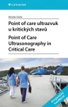 Point of care ultrazvuk u kritických stavů Point of Care Ultrasonography in Critical Care, Durila Miroslav