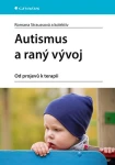 Autismus a raný vývoj, Straussová Romana