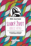 Sladký život (Dolce vita), Kubát Karel