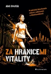 Za hranicemi vitality, Dvořák Aleš