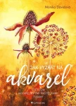 Jak vyzrát na akvarel, Davidová Monika