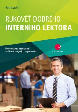 Rukověť dobrého interního lektora, Kazík Petr