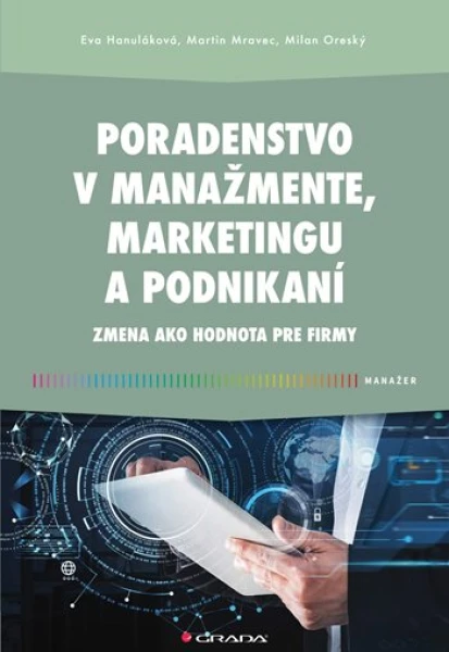 Poradenstvo v manažmente, marketingu a podnikaní, Hanuláková Eva