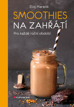 Smoothies na zahřátí, Maranik Eliq