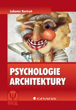 Psychologie architektury, Kostroň Lubomír