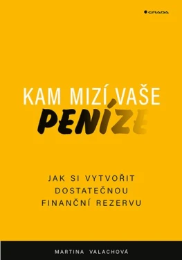 Kam mizí vaše peníze, Valachová Martina