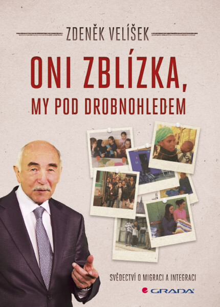 Oni zblízka, my pod drobnohledem, Velíšek Zdeněk