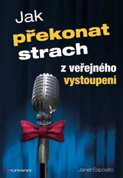 Jak překonat strach z veřejného vystoupení, Esposito Janet