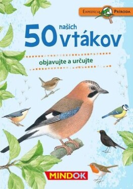 Mindok SK Expedícia príroda: 50 našich vtákov