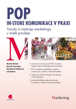 POP - In-store komunikace v praxi, Boček Martin