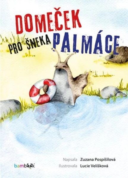 Domeček pro šneka Palmáce, Pospíšilová Zuzana