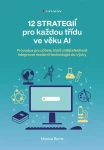 12 strategií pro každou třídu ve věku AI, Burns Monica