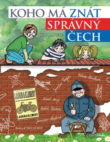 Koho má znát správný Čech, Ráž Václav