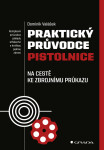 Praktický průvodce pistolnice, Valášek Dominik