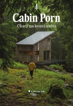Cabin Porn - Chaty na konci světa, Klein Zach