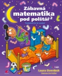 Zábavná matematika pod polštář 2, Overdeck Laura