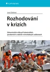 Rozhodování v krizích, Šeblová Jana