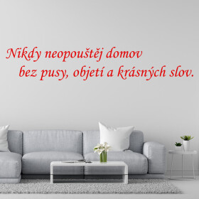 Veselá Stena Samolepka Nikdy neopúšťaj domov bez pusy, objatia a krásnych slov Farba: červená, Veľkosť: 40 x 12 cm