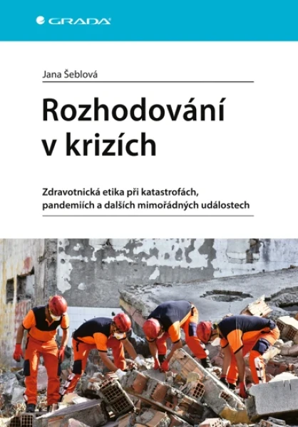 Rozhodování v krizích, Šeblová Jana