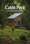 Cabin Porn - Chaty na konci světa, Klein Zach