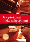 Jak překonat nízké sebevědomí, Fennell Melanie