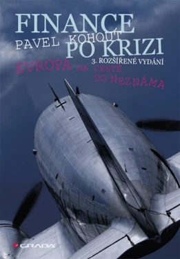Finance po krizi - 3. rozšířené vydání, Kohout Pavel