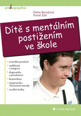 Dítě s mentálním postižením ve škole, Bendová Petra