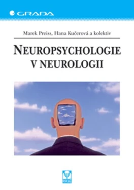 Neuropsychologie v neurologii, Preiss Marek
