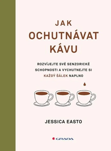 Jak ochutnávat kávu, Easto Jessica