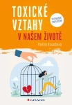 Toxické vztahy v našem životě, Rasochová Pavlína