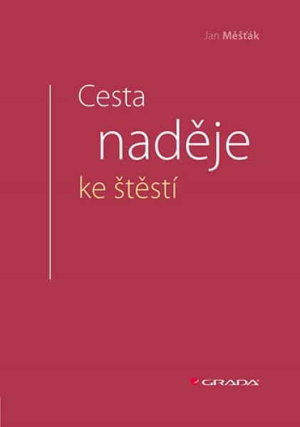 Cesta naděje ke štěstí, Měšťák Jan