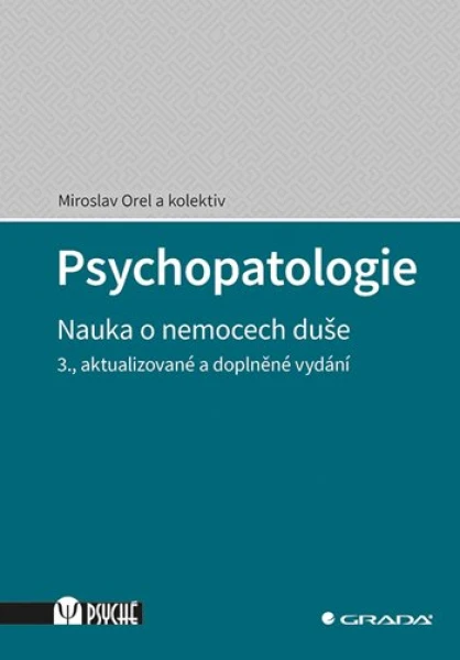 Psychopatologie, Orel Miroslav