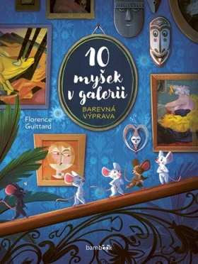 10 myšek v galerii, Guittard Florence