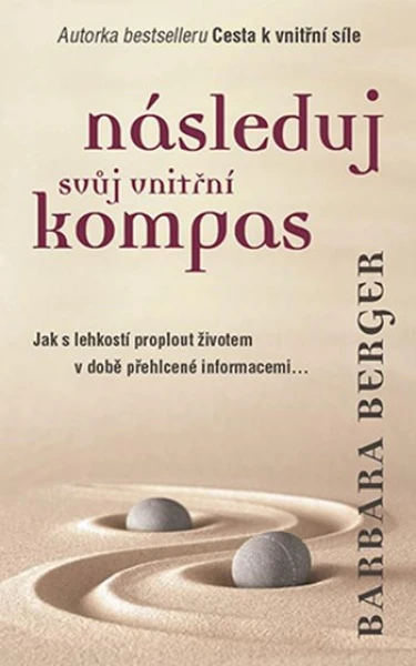 Následuj svůj vnitřní kompas, Berger Barbara