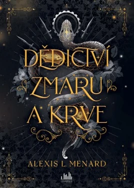 Dědictví zmaru a krve, Menard Alexis L.