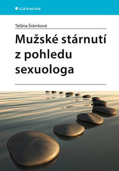 Mužské stárnutí z pohledu sexuologa, Šrámková Taťána
