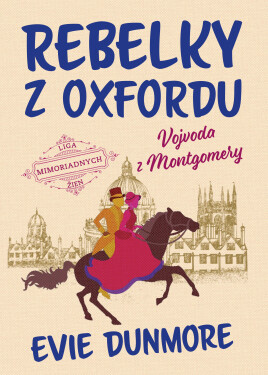 Rebelky Oxfordu: Vojvoda Montgomery, Dunmore Evie