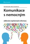 Komunikace s nemocným, Bednařík Aleš