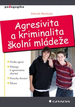 Agresivita a kriminalita školní mládeže, Martínek Zdeněk
