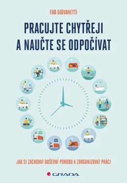 Pracujte chytřeji a naučte se odpočívat, Giovanetti Fab