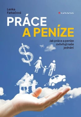 Práce a peníze, Farkačová Lenka