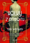 Holky Detroitu, Whitaker Tori