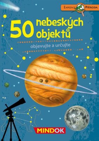 Mindok Expedícia príroda: 50 nebeských objektov