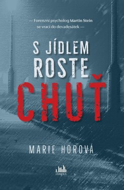 S jídlem roste chuť, Horová Marie
