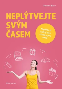 Neplýtvejte svým časem, Bray Gemma