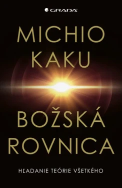 Božská rovnica, Kaku Michio