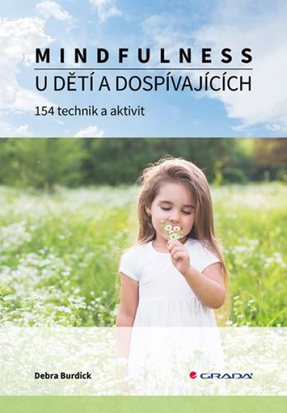 Mindfulness u dětí a dospívajících, Burdick Debra