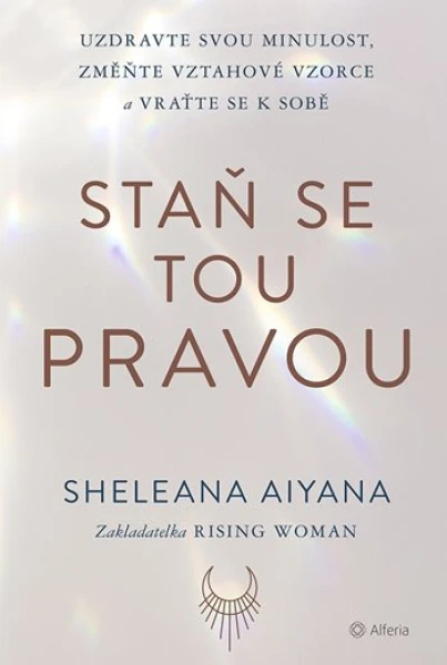 Staň se tou pravou, Aiyana Sheleana