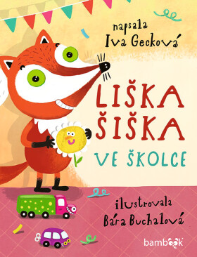 Liška Šiška ve školce, Gecková Iva