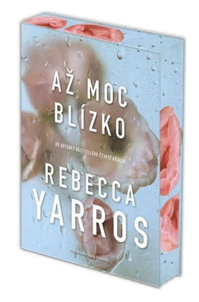 Až moc blízko, Yarros Rebecca